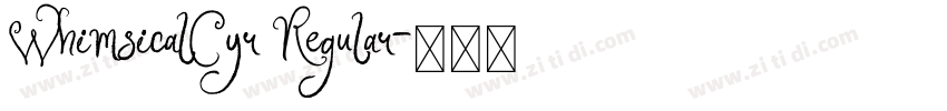 WhimsicalCyr Regular字体转换